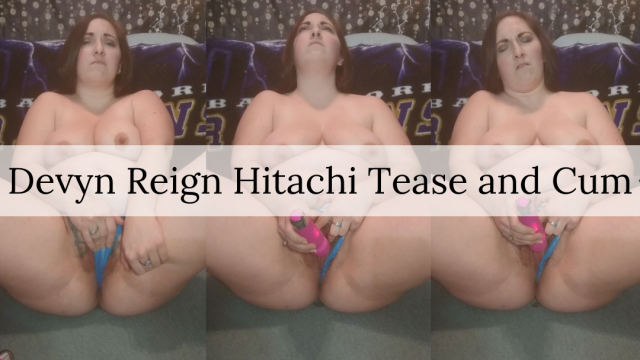 Devyn Reign Hitachi Cum and Tease video from Devyn Reign