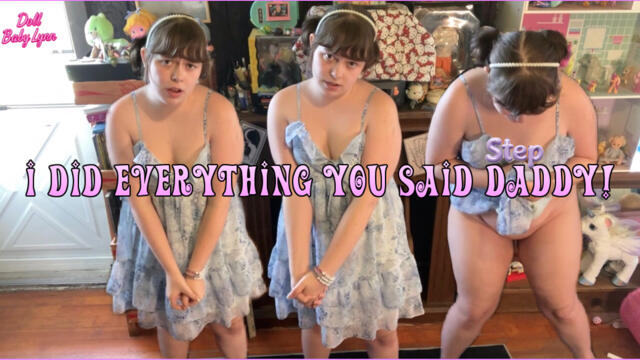 I did everything you said stepDaddy! video from DollBabyLynn