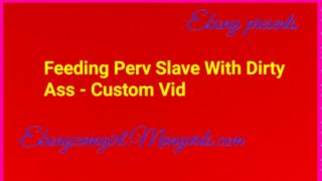 Feeding Perv Slave With Very Dirty Ass video from Rose