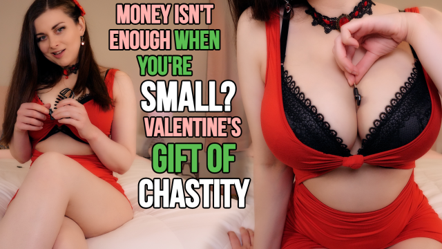 MONEY ISN'T ENOUGH WHEN YOU'RE SMALL? VALENTINE'S GIFT OF CHASTITY 4K - ELLIE IDOL video from Ellie Idol