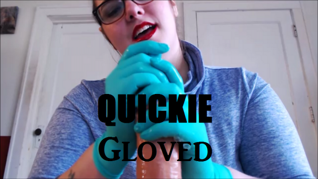Quickie: Gloved video from EmpressMeow
