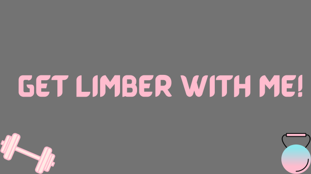 Get Limber With Me! video from