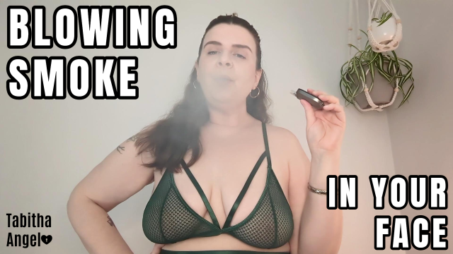 Blowing Smoke In Your Face video from Tabitha Angel