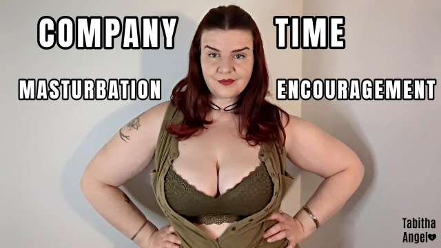 Company Time Masturbation Encouragement video from Tabitha Angel