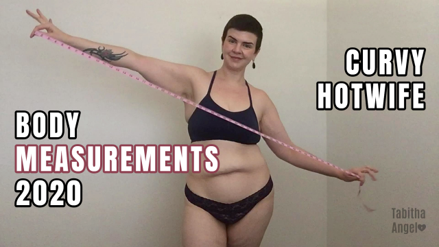 Curvy Hotwife Body Measurements 2020 video from Tabitha Angel