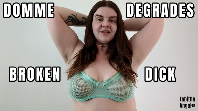 Domme Degrades Broken Dick video from Tabitha Angel