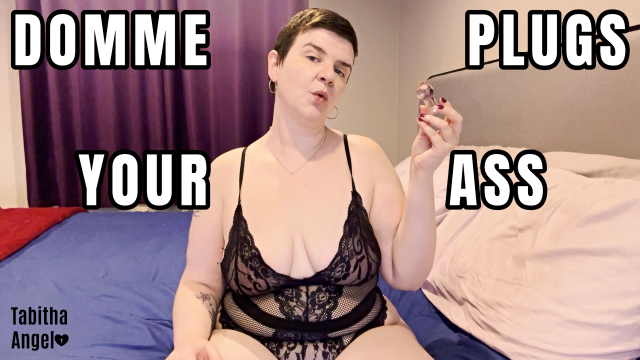 Domme Plugs Your Ass video from Tabitha Angel