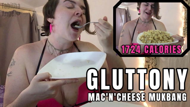 GLUTTONY Mac n Cheese Mukbang video from Tabitha Angel