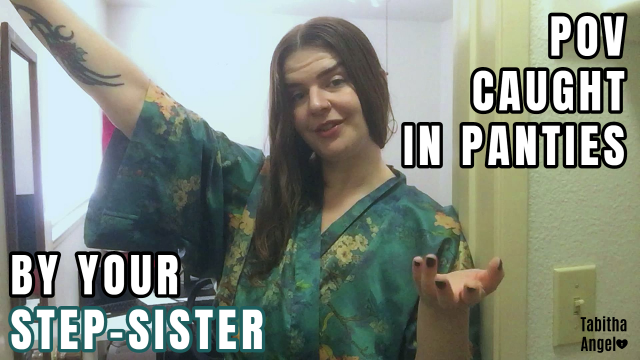POV Caught in Panties by Step-Sister video from Tabitha Angel