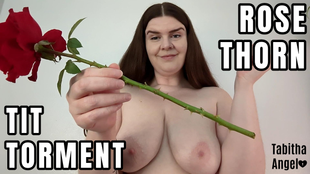 Rose Thorn Tit Torment video from Tabitha Angel