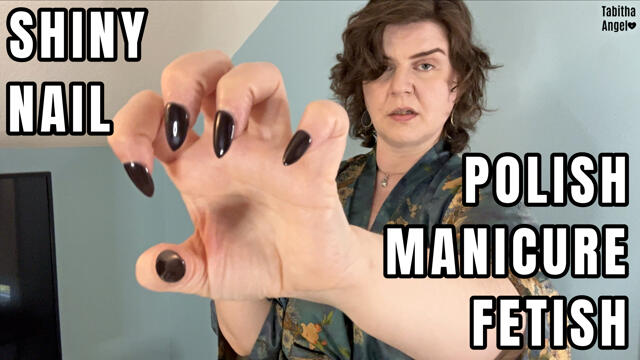 Shiny Nail Polish Manicure Fetish video from Tabitha Angel
