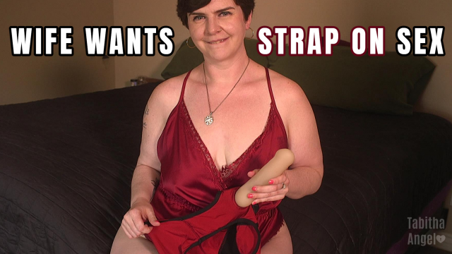Wife Wants Strap On Sex video from Tabitha Angel