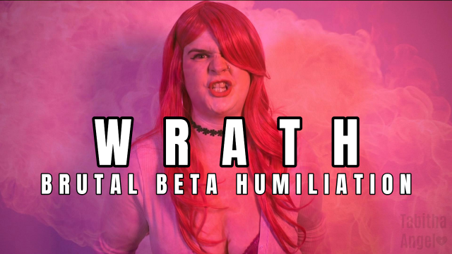 WRATH Brutal Beta Humiliation video from Tabitha Angel