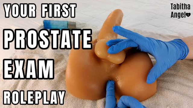 Your Prostate Exam Roleplay video from Tabitha Angel