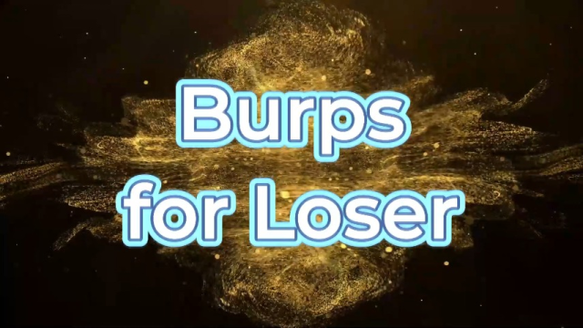 Burps For Loser video from Foxy Farrah