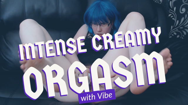 Intense Creamy Orgasm with Vibe video from Fraidy Ray