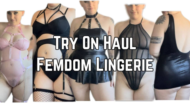 Try On Haul- Femdom Lingerie video from Phoenix Bates