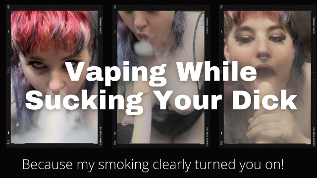 Vape Smoking And Dick Sucking POV video from Phoenix Bates