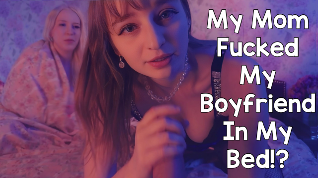 My Step-Mom Fucks My Boyfriend IN MY BED!? video from Gigi Sweets