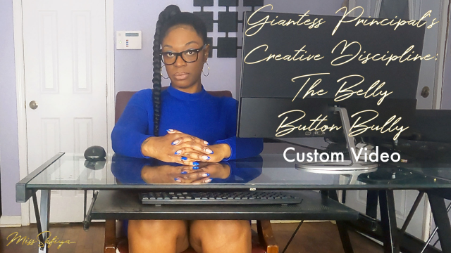 Giantess Principal's Creative Discipline - The Belly Button Bully - Custom video from Miss Safiya