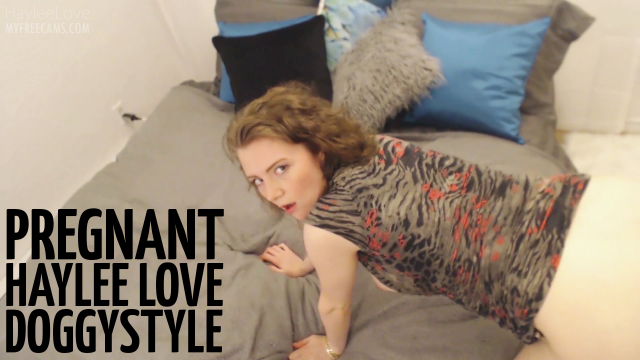 Pregnant Doggy Style video from HayleeLove