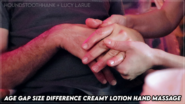 Age Gap Size Difference Creamy Lotion Hand Massage video from HoundstoothHank