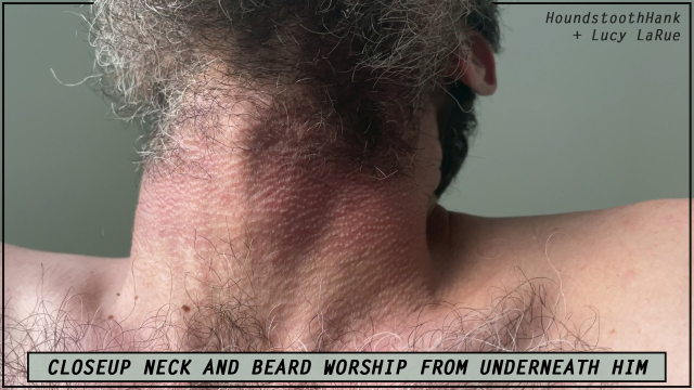Closeup Neck and Beard Worship From Underneath Him video from HoundstoothHank