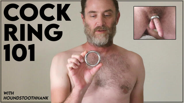 Cock Ring 101 with HoundstoothHank video from HoundstoothHank