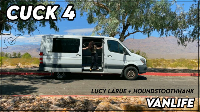 Cuck 4 Vanlife video