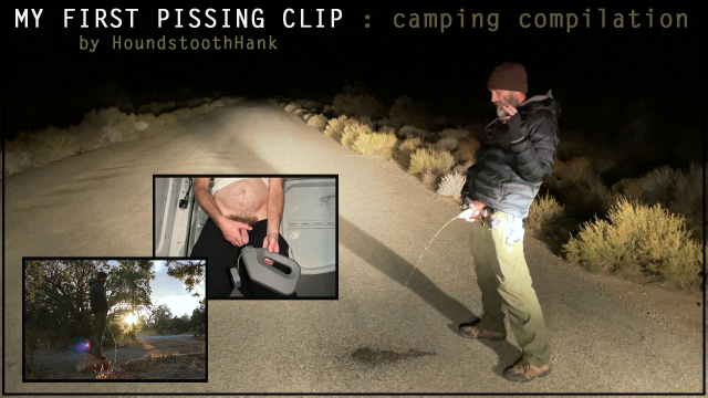 My First Pissing Clip Camping Compilation video from HoundstoothHank