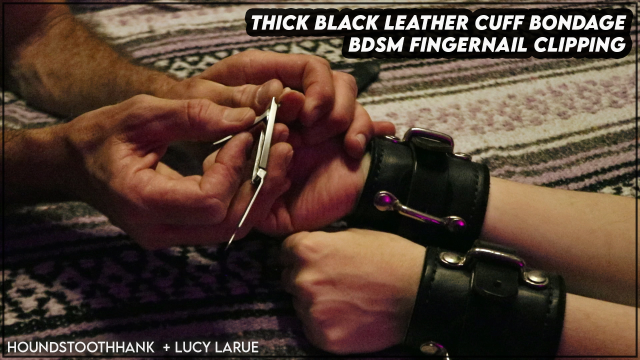 Thick Black Leather Cuff Bondage BDSM Fingernail Clipping video from HoundstoothHank
