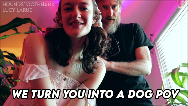We Turn You Into A Dog POV video from HoundstoothHank