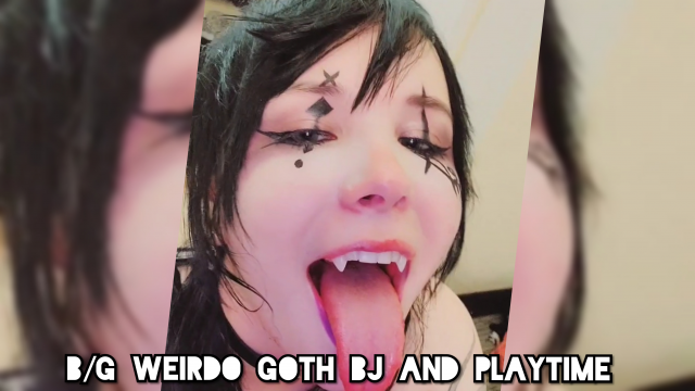 B/G Weirdo Goth BJ and Playtime video from Invadernoodles