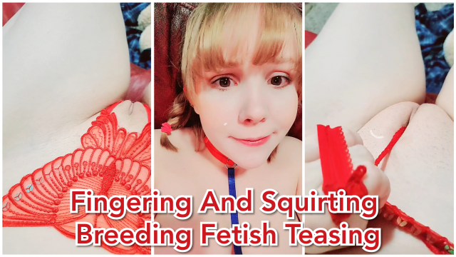 Fingering And Squirting  Breeding Fetish Teasing video from Invadernoodles
