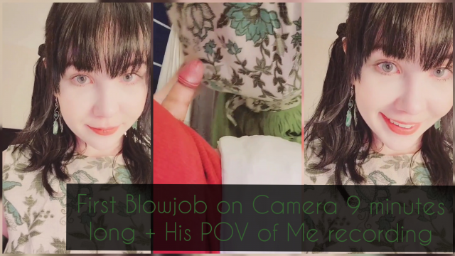 First Blowjob on Camera 9 minutes long + His POV of Me recording video from Invadernoodles