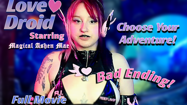 LoveDroid FullMovie Bad Ending* video from ItsMagicalMae