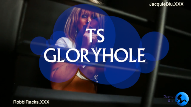 TS GLORYHOLE [HD] video from Jacquie Blu
