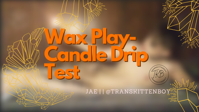 Covered In Wax - Candle Drip Test video from Jae Roberts