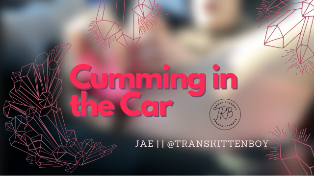 Cumming in the Car video from Jae Roberts