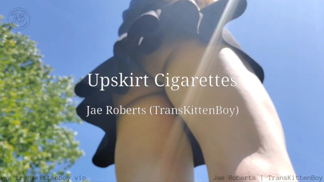 Upskirt Cigarettes video from Jae Roberts