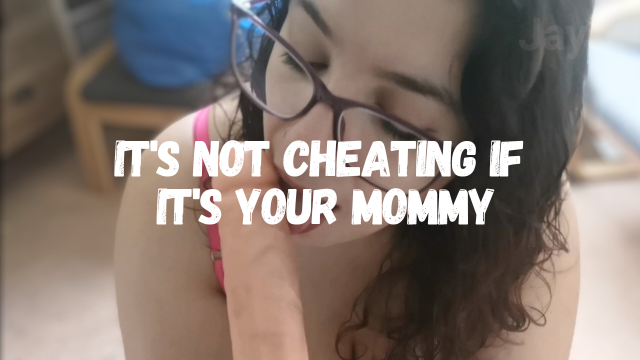 Its Not Cheating If It's Your Mommy video from Jayne Melons