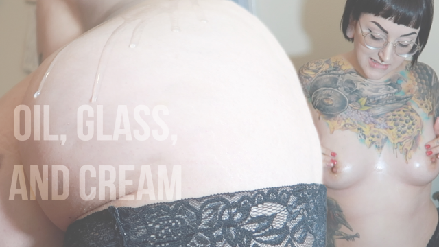 Oil, Glass, and Cream video from