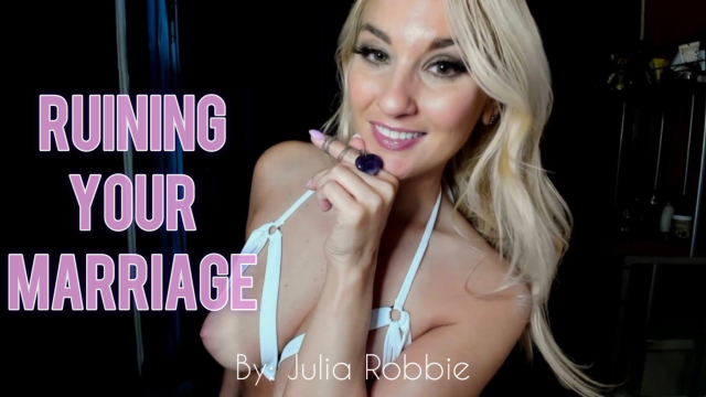Ruining Your Marriage video from Julia Robbie