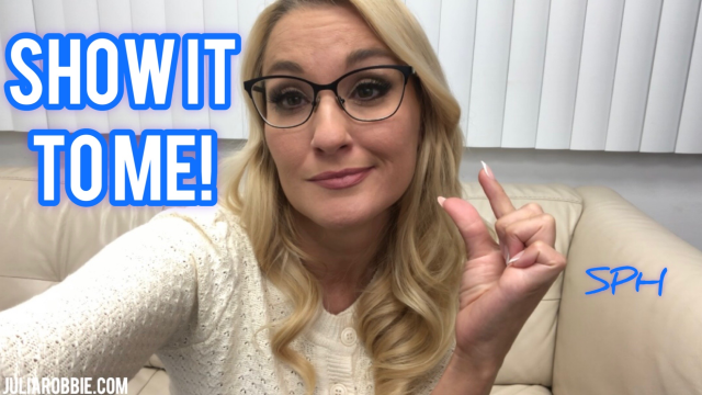 Show It To Me Small Penis Humiliation SPH video from Julia Robbie