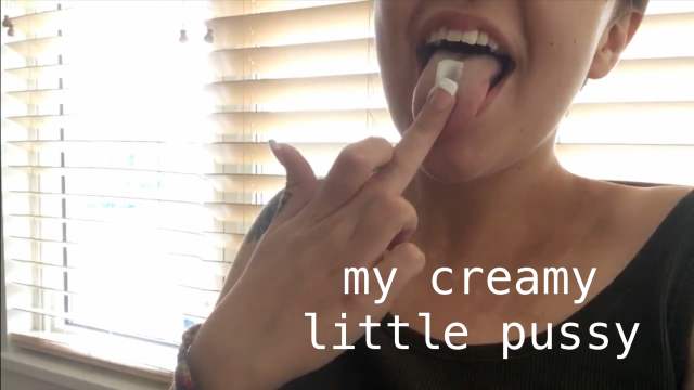 my creamy little pussy video from Juniper Gray