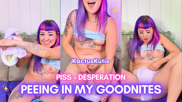 peeing in my goodnites video from Kactus Kutie