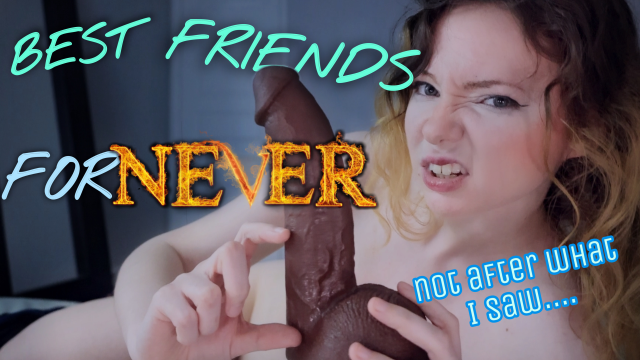 Best Friends For NEVER video from Kat Danz