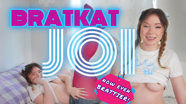JOI But Make It BRATTY video from Kat Danz