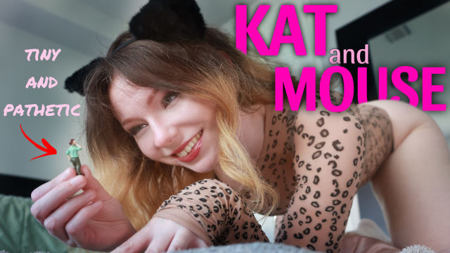 Kat and Mouse - Giantess Domination video from Kat Danz