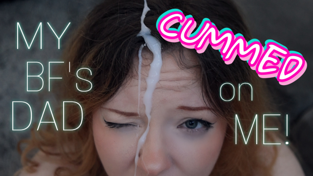 My Bf's Dad Cummed On My Face.... and Inside Me video from Kat Danz